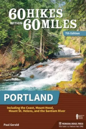 60 Hikes Within 60 Miles Portland