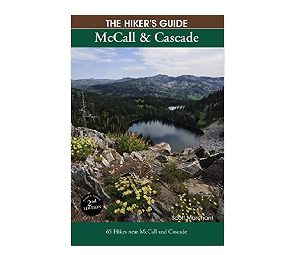 The Hikers Guide to McCall & Cascade ( 2nd Ed. )